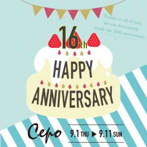 Cepo 16th Anniversary！